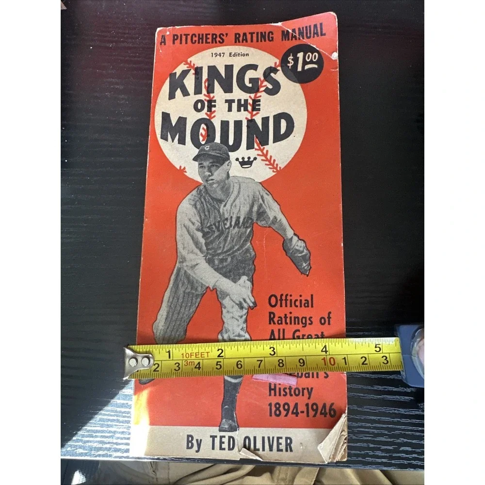 KINGS OF THE MOUND TED OLIVER PITCHER'S RATING MANUA (1947)EDITION BY TED OLIVER